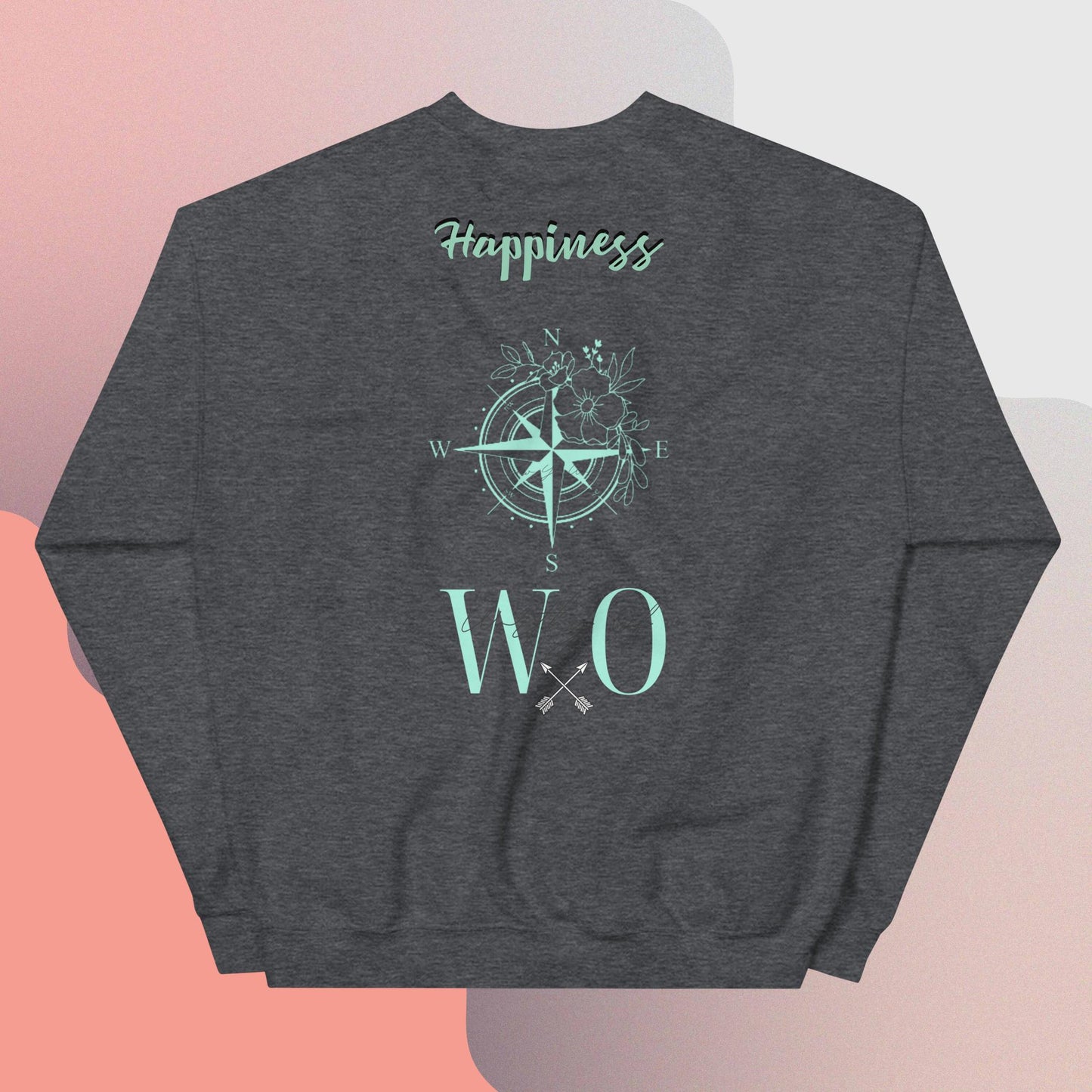 Worthy Of Happiness Sweatshirt