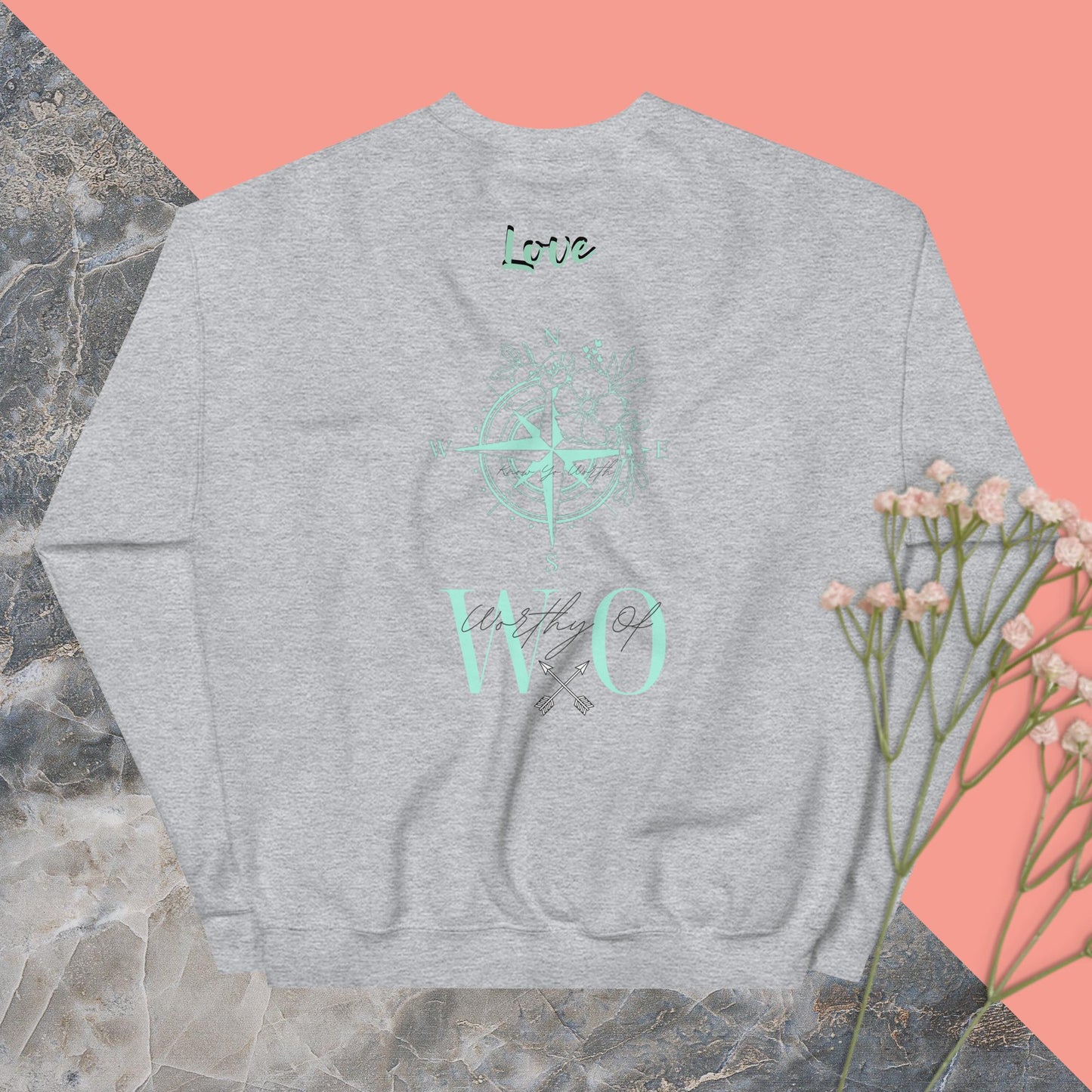 Worthy Of Love Sweatshirt