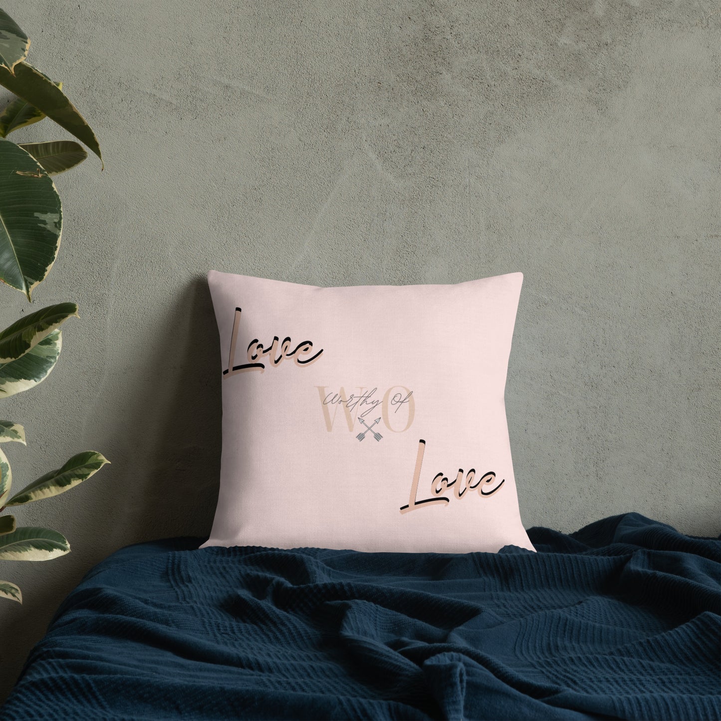 Worthy Of Love Premium Pillow