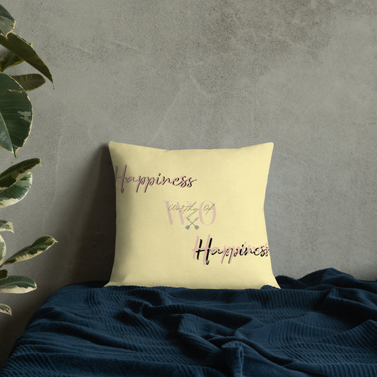 Worthy Of Happiness Premium Pillow