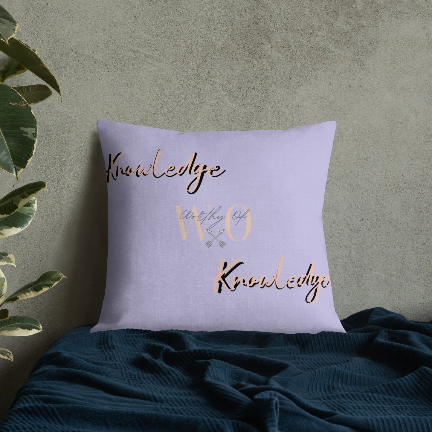 Worthy Of Knowledge Premium Pillow