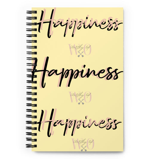 Worthy Of Happiness Spiral notebook