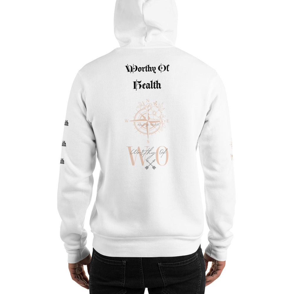 Worthy Of Health Hoodie